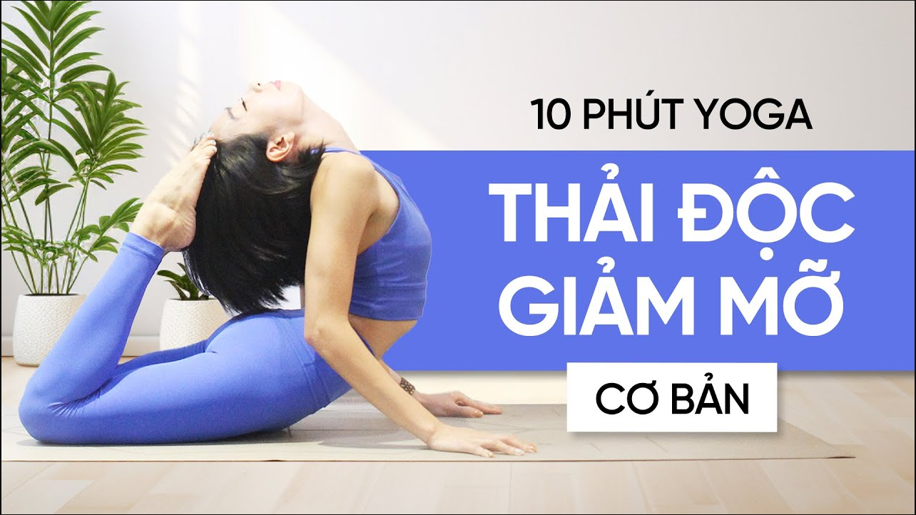 [Hướng Dẫn Yoga] 10 Phút Yoga THẢI ĐỘC - GIẢM MỠ Cho Người Mới Tập