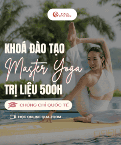 Khóa học Đào tạo Master Yoga 500h ONLINE - CC QUỐC TẾ