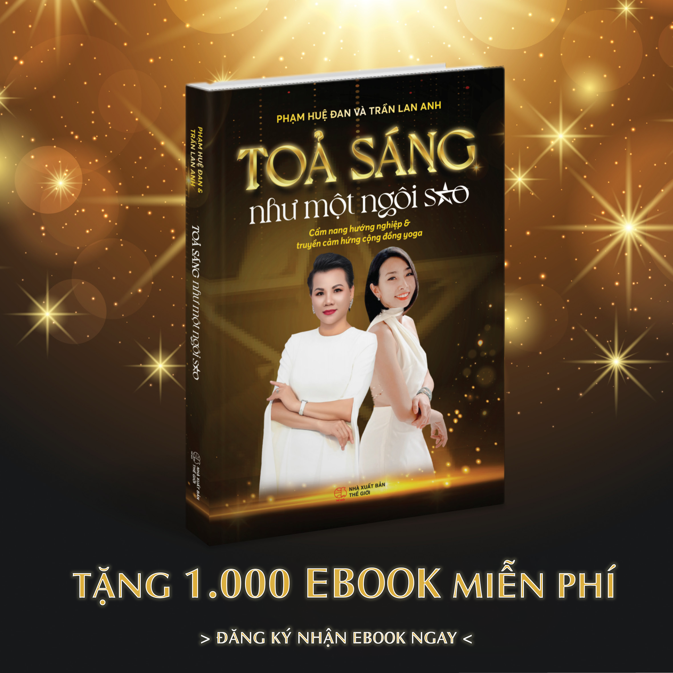 ĐĂNG KÝ NHẬN EBOOK TỎA SÁNG NHƯ MỘT NGÔI SAO