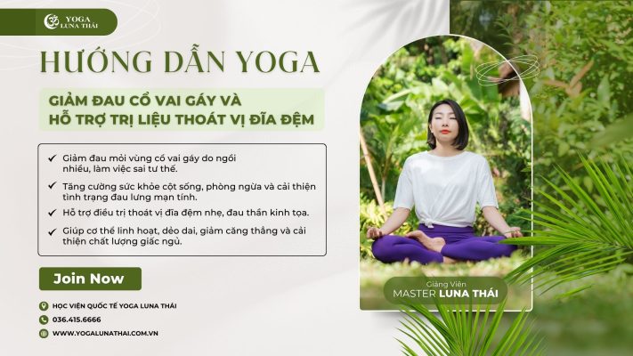 Hướng Dẫn Yoga Giảm Đau Cổ Vai Gáy, Đau Lưng Và Thoát Vị Đĩa Đệm